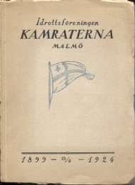 Sportboken - Idrottsfreningen Kamraterna, Malm, 1899 - 1924